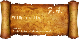 Fülöp Atilla névjegykártya